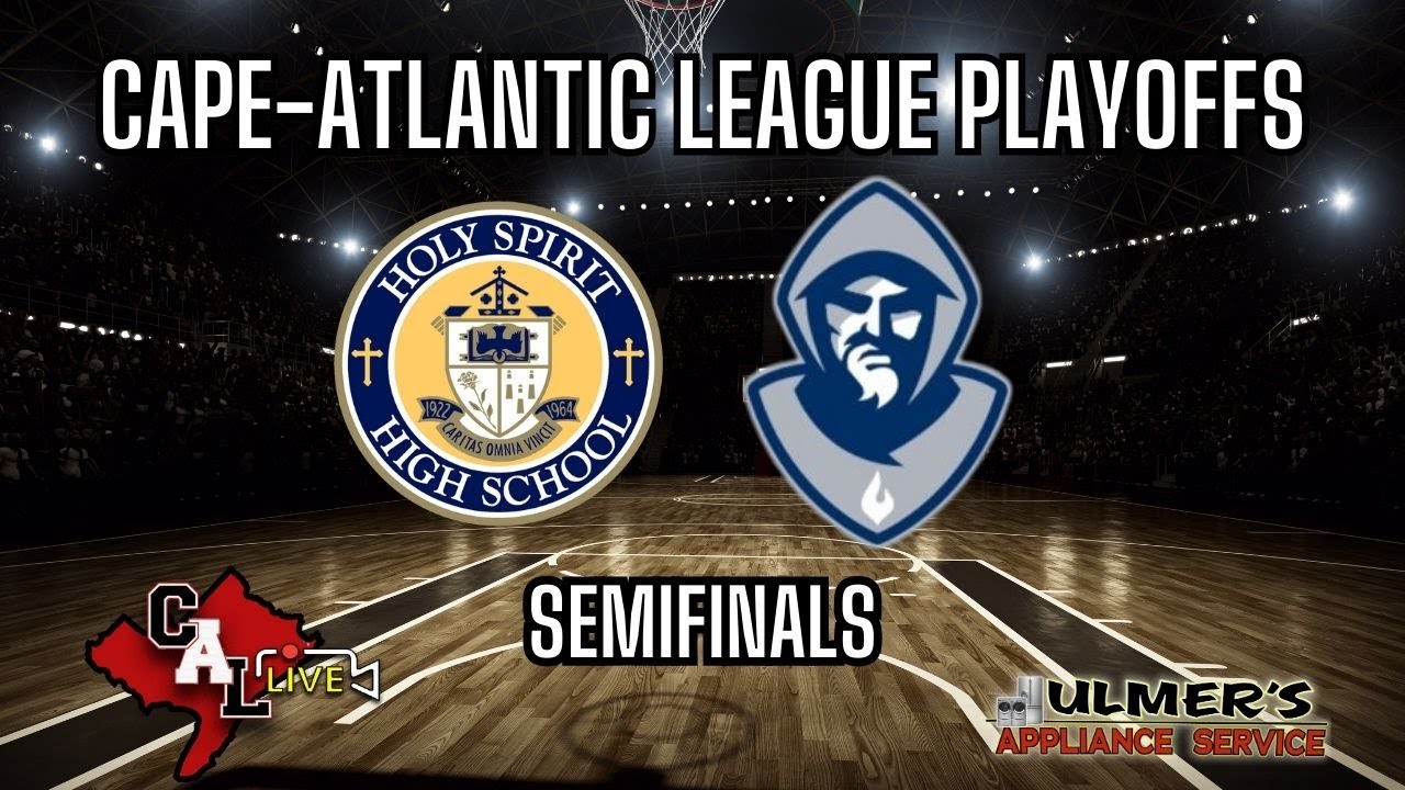 CAL BASKETBALL PLAYOFFS SEMIFINALS (B): HOLY SPIRIT vs. ST. AUGUSTINE PREP