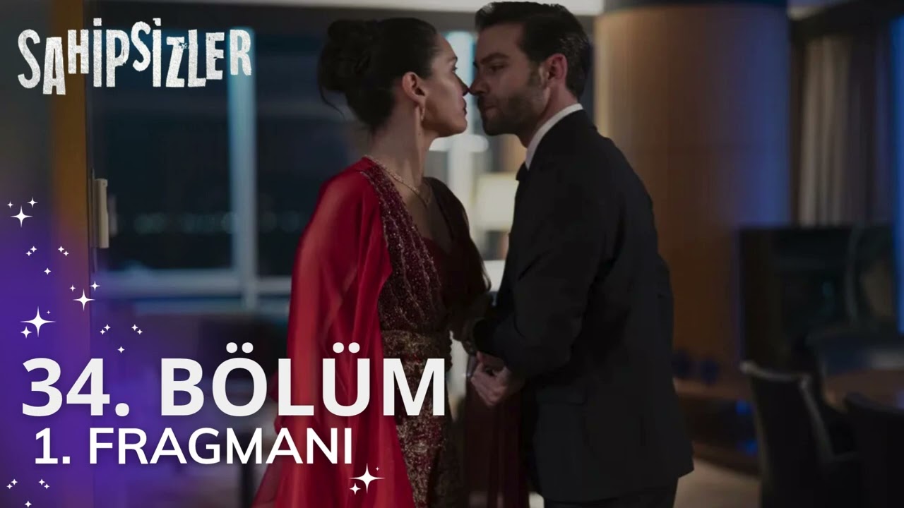 Sahipsizler 34. Bölüm 1. Fragmanı  #sahipsizler #azdev #analiz