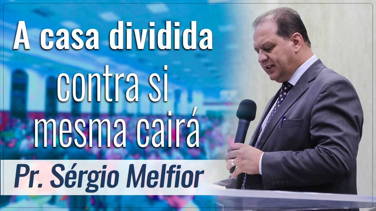 🔴Pregação IEADJO | Pr. Sérgio Melfior - A casa dividida contra si mesma cairá