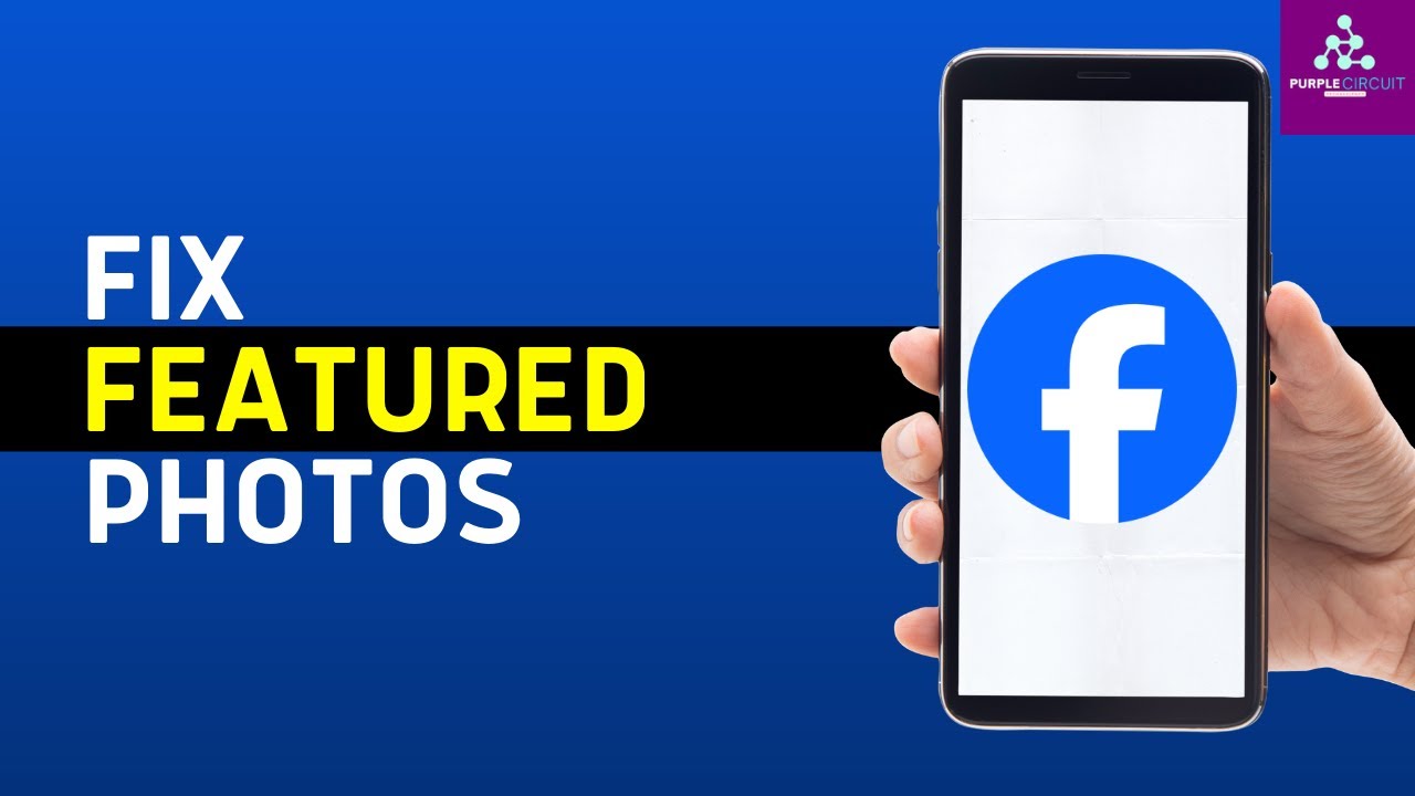 How to Fix Facebook Featured Photos Not Appearing (2025)