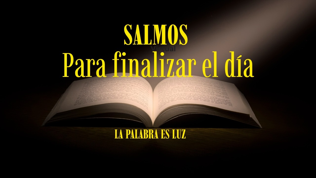 SALMOS PARA DORMIR EN PAZ  -  El poder de la Palabra