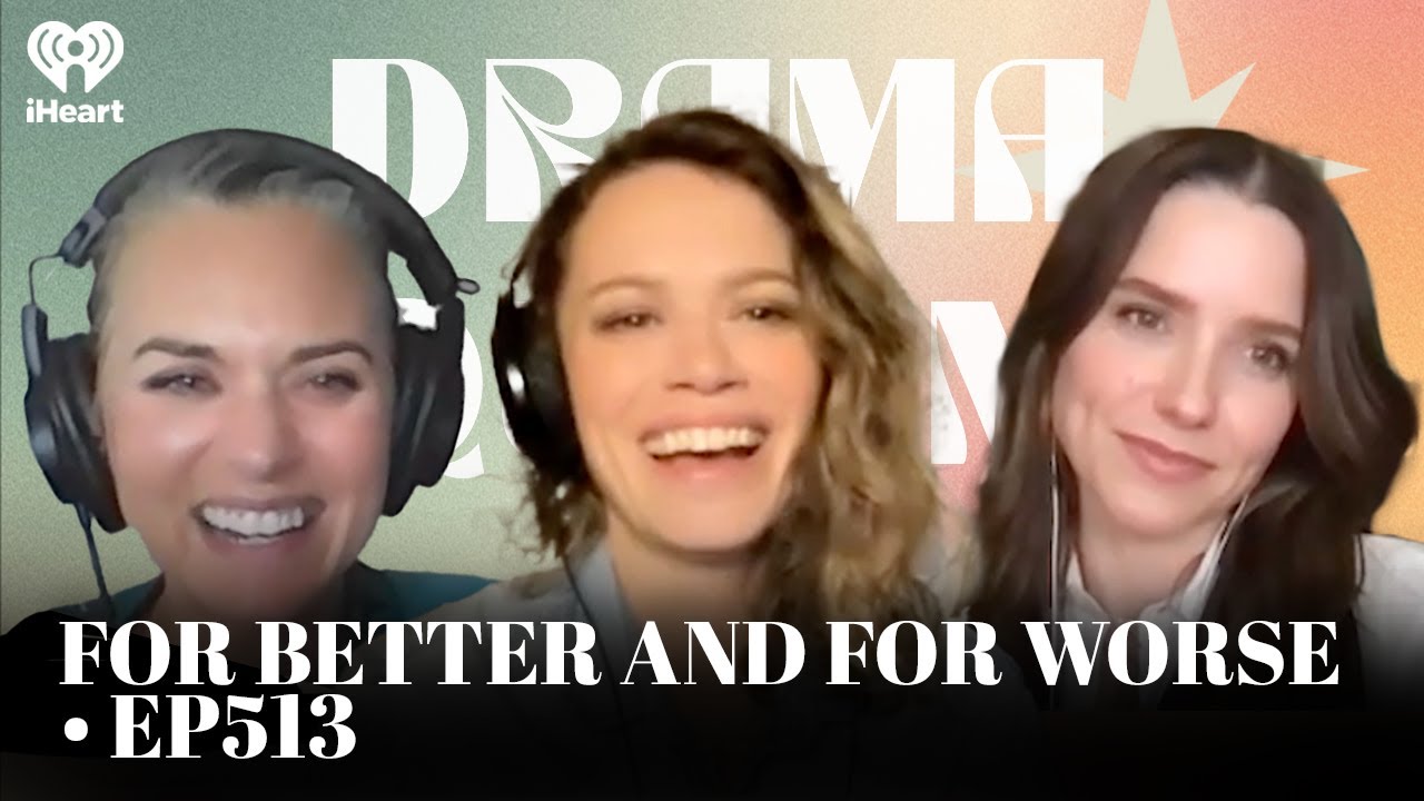 For Better and For Worse ᐧ EP513 | Drama Queens