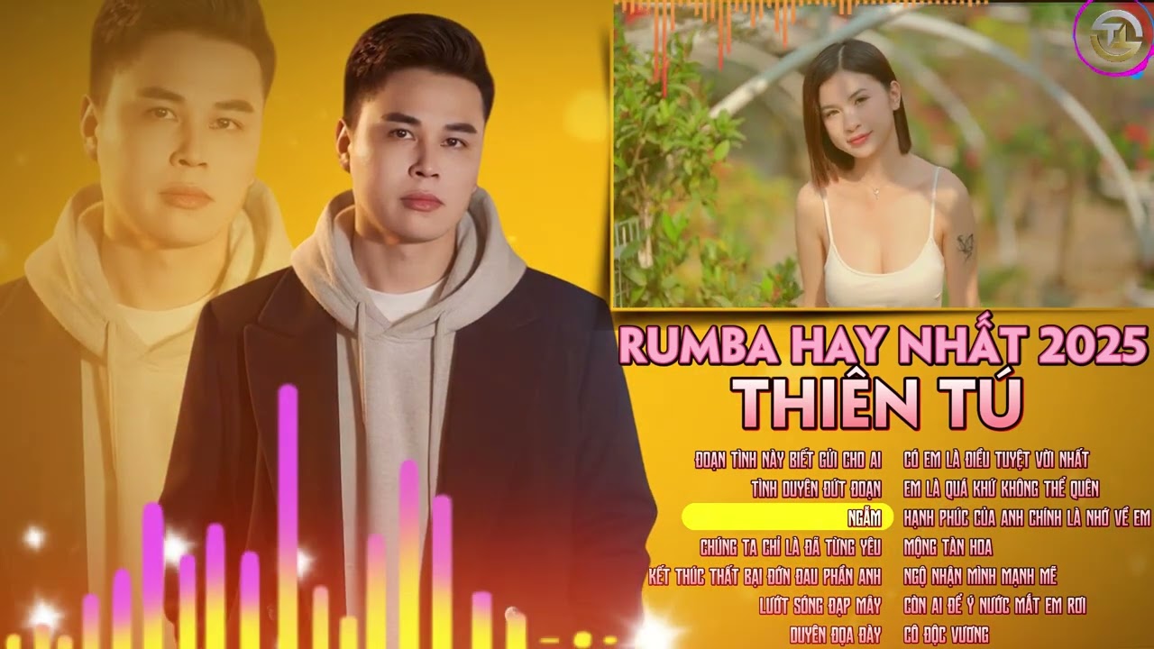 🔥 Tuyển Tập Nhạc Rumba Hay Nhất | Thiên Tú - Đoạn Tình Này Biết Gửi Cho Ai, Duyên Đọa Đày🔥
