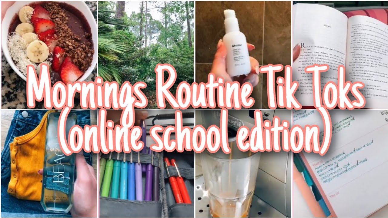 Morning Routine Tik Toks (online school edition)