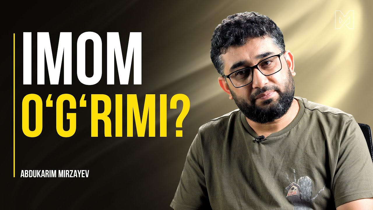 Imom o‘g‘rimi? | @AbdukarimMirzayev2002