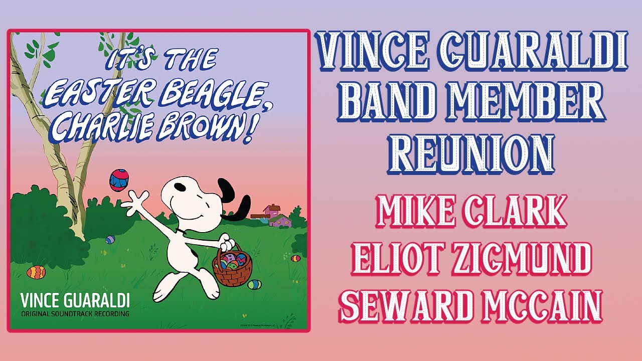 Vince Guaraldi Band Members Reunite! It's The Easter Beagle, Charlie Brown Release + New Music