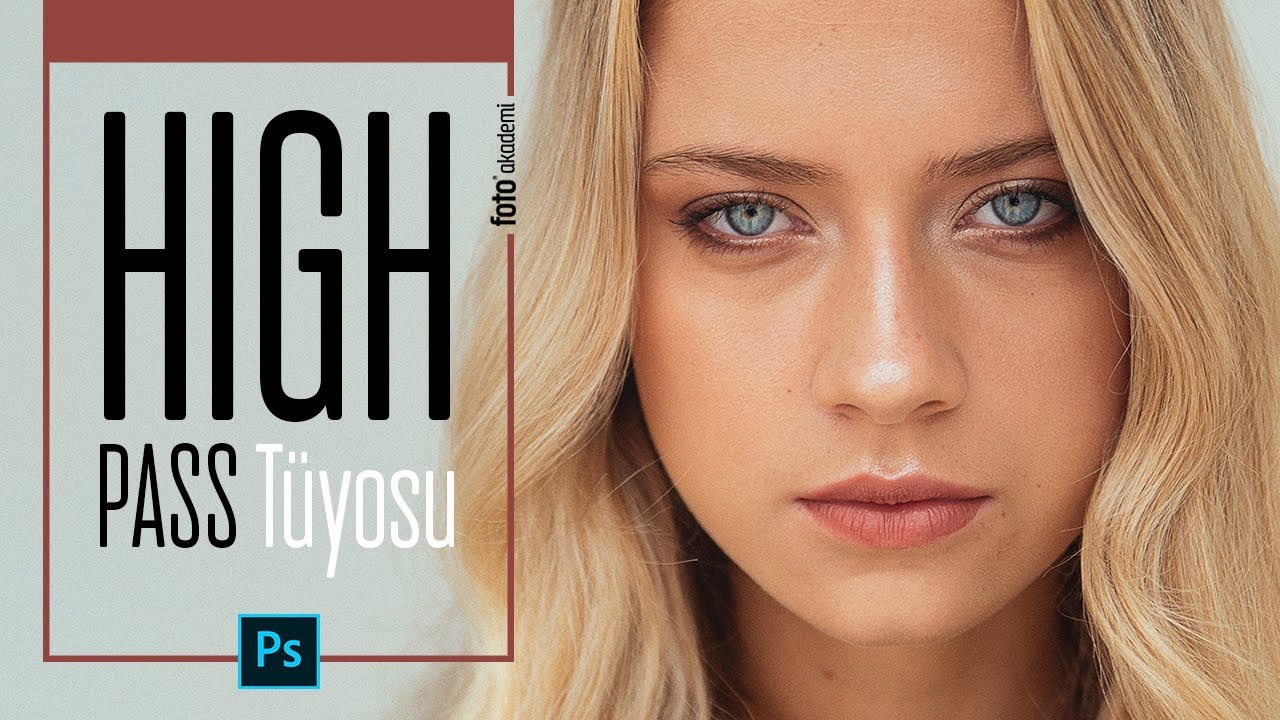 Photoshop High Pass Tüyosu