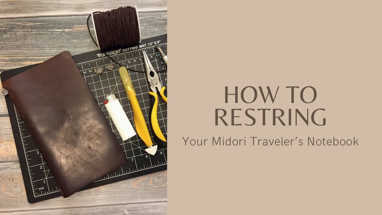How to Restring Your Midori Traveler’s Notebook