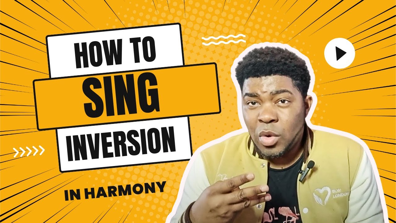 HOW TO INVERT WHILE SINGING HARMONY