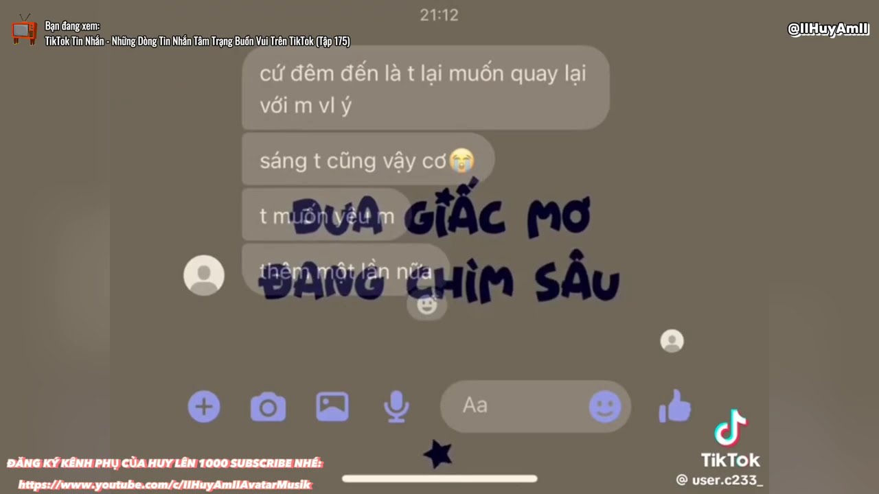 「 TikTok Tin Nhắn 」Những d&ograve;ng tin nhắn t&acirc;m trạng buồn vui tr&ecirc;n TikTok | Tập 175 | IIHuyAmII - TikTok