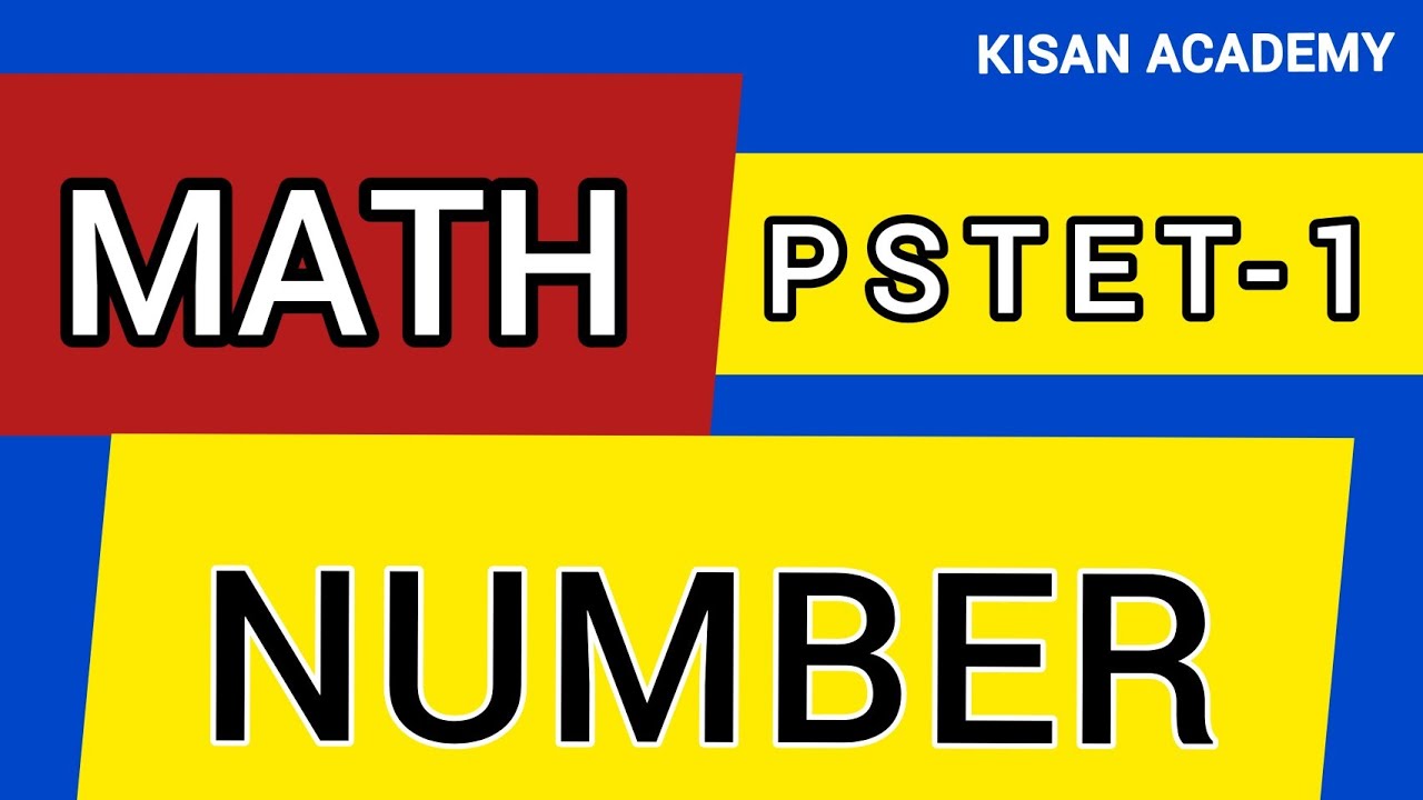 NUMBERS for PSTET-1 // Math (number) // pstet online exam preparation//KISAN ACADEMY