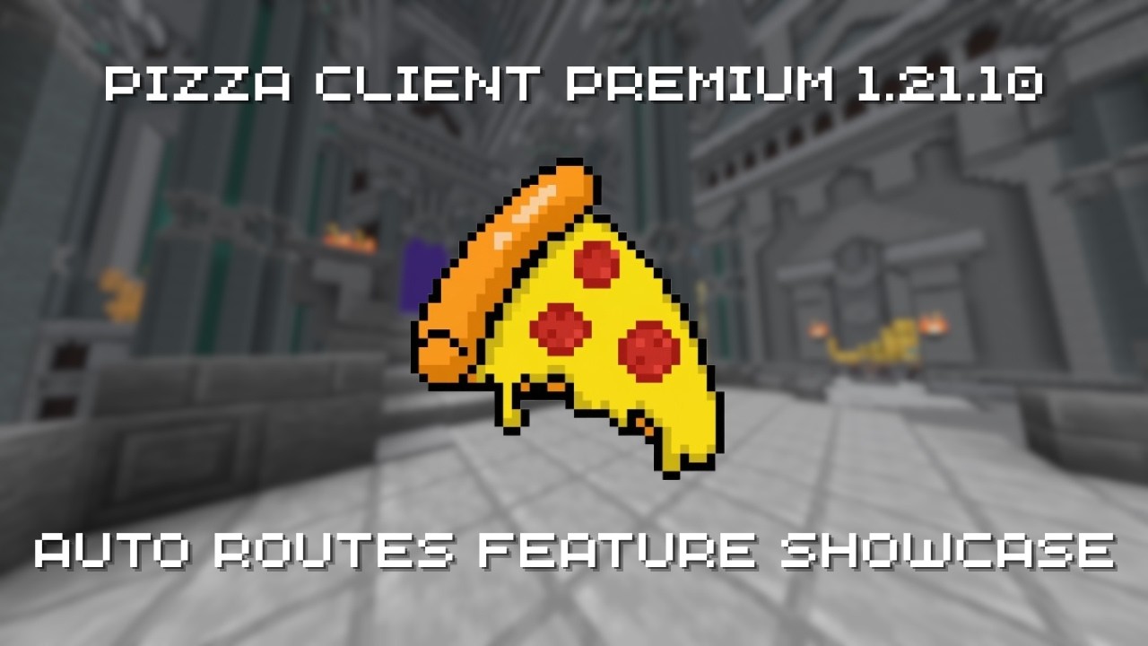 Pizza Client 1.21.10 | 1 Tick Auto Routes Showcase | zZz config