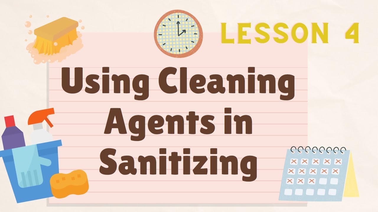 TLE 9 cookery - Q1-MODULE 2- LESSON 4: USING CLEANING AGENTS IN SANITIZING