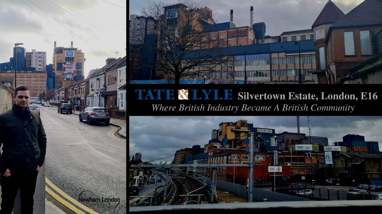 #TateAndLyle - #Silvertown Estate, #London, #E16 - Where British Industry Became A British Community