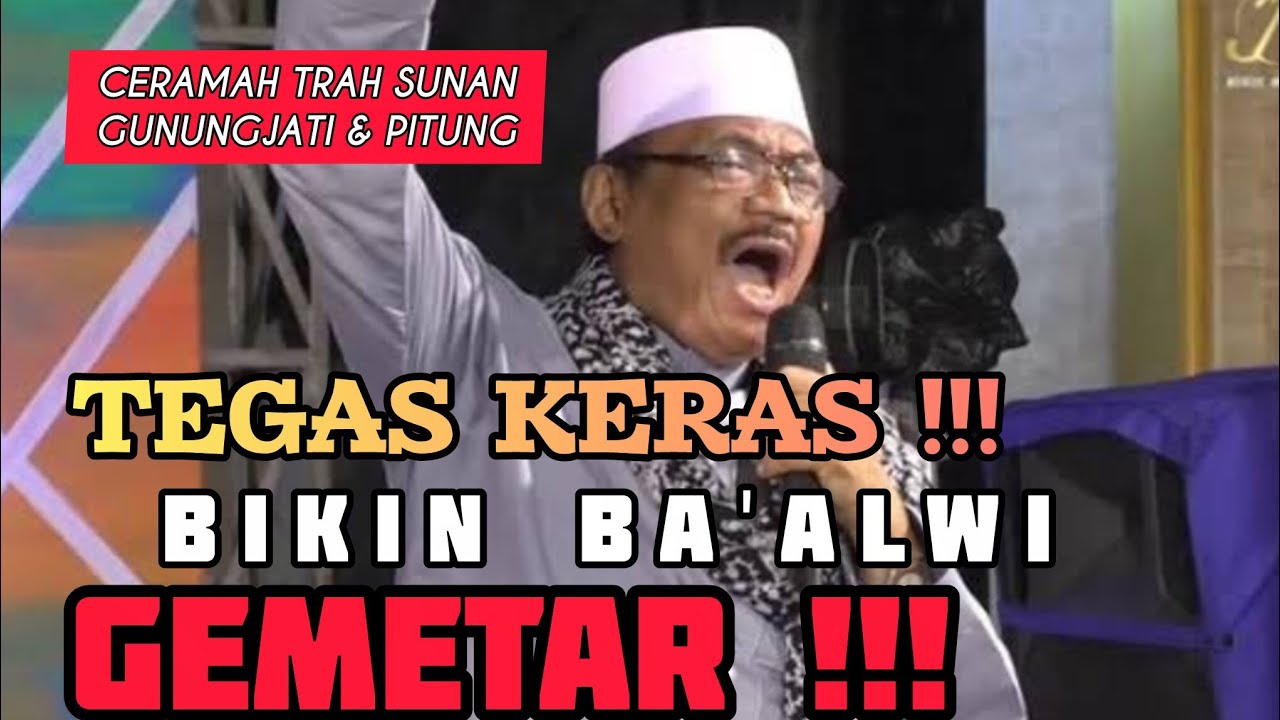 TEGAS KERAS !!! Ceramah Trah Sunan Gunung Jati dan Pitung Yang Bikin Gemetar Klan Ba'alwi !!!