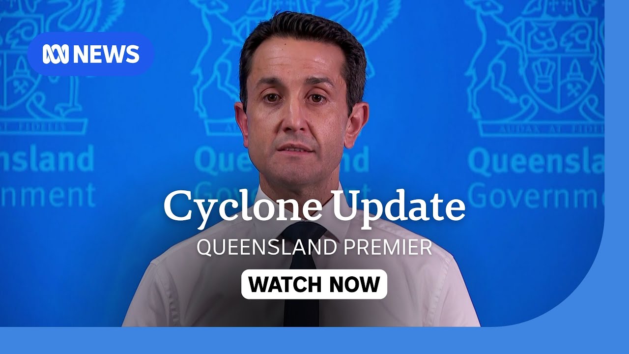 IN FULL: Queensland Premier David Crisafulli gives Cyclone Alfred update | ABC NEWS