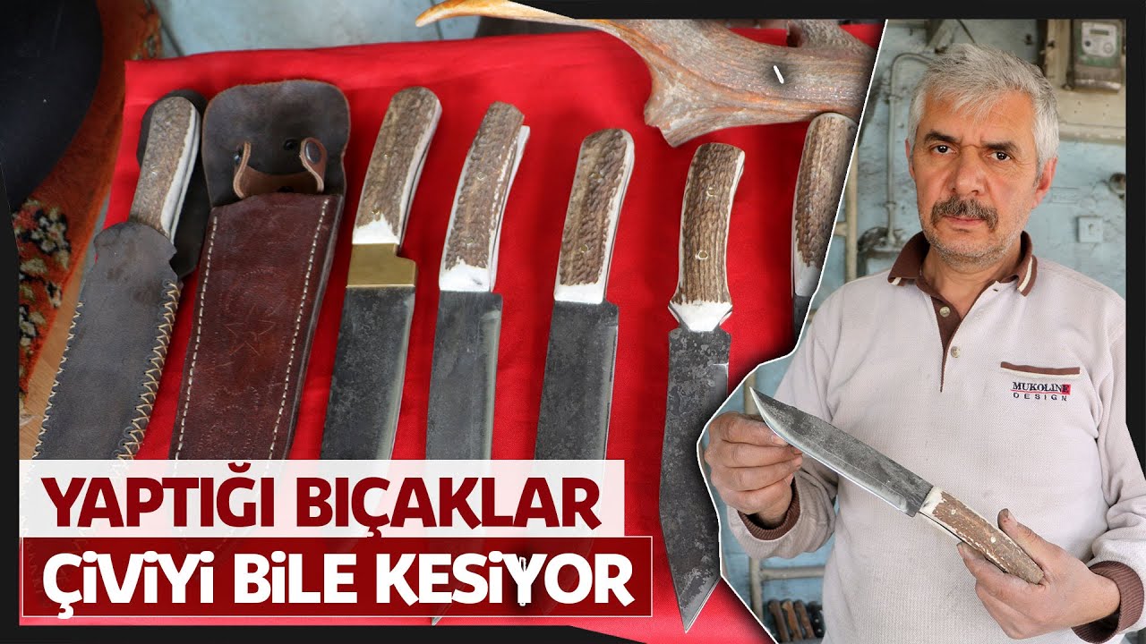 Türkiye’deki Birkaç Ustadan Biri, Yaptığı Bıçaklar Çiviyi Kesebiliyor