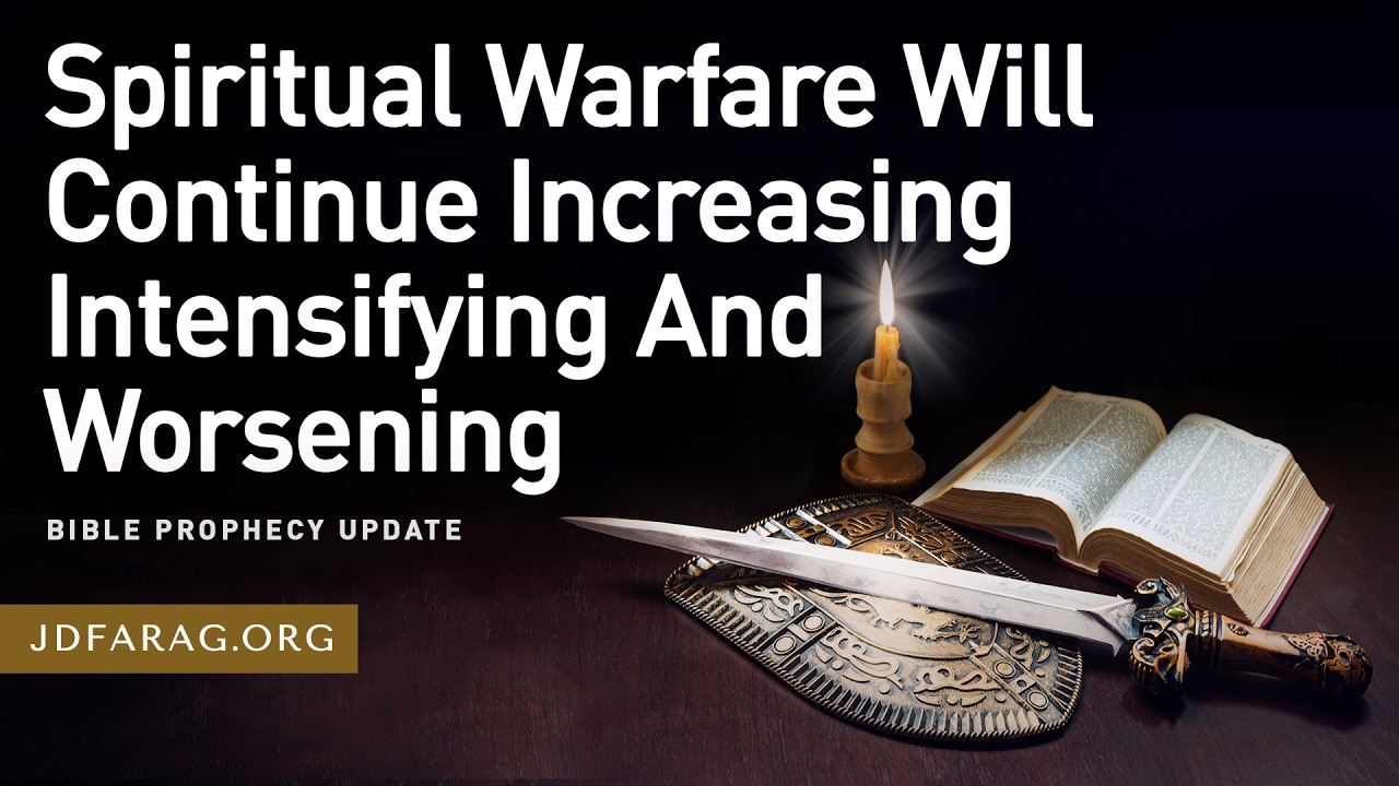 Bible Prophecy Update, Spiritual Warfare Will Continue Increasing Intensifying And Worsening