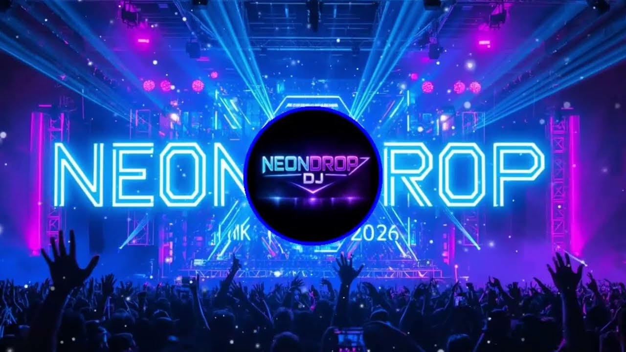 NEONDDROP DJ – DJ Club Party Music 2026 | 4K EDM Festival Vibes