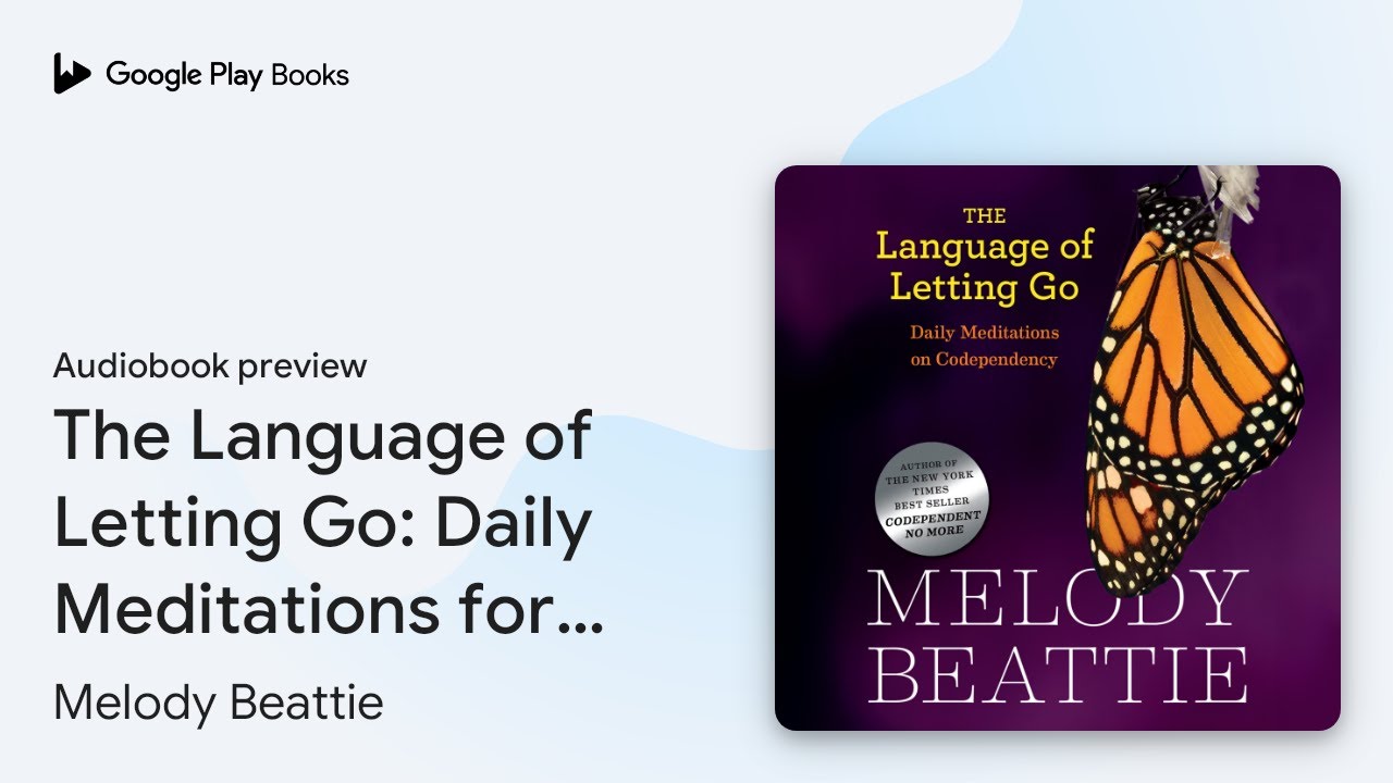The Language of Letting Go: Daily Meditations… by Melody Beattie · Audiobook preview