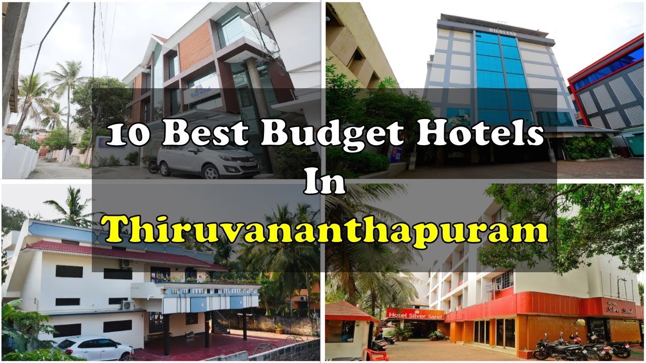 10 Best Budget Hotels In Thiruvananthapuram Near Station | तिरुवनंतपुरम में सस्ते होटल