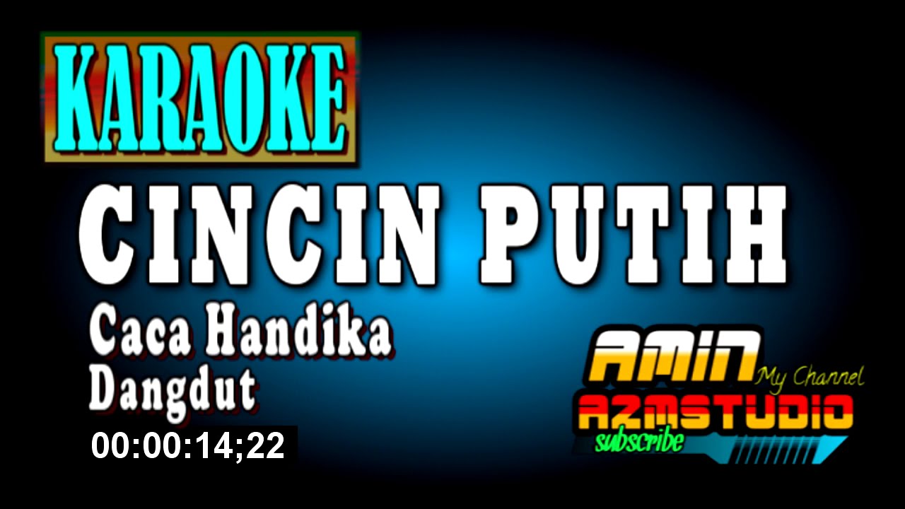 CINCIN PUTIH || Karaoke || Caca Handika