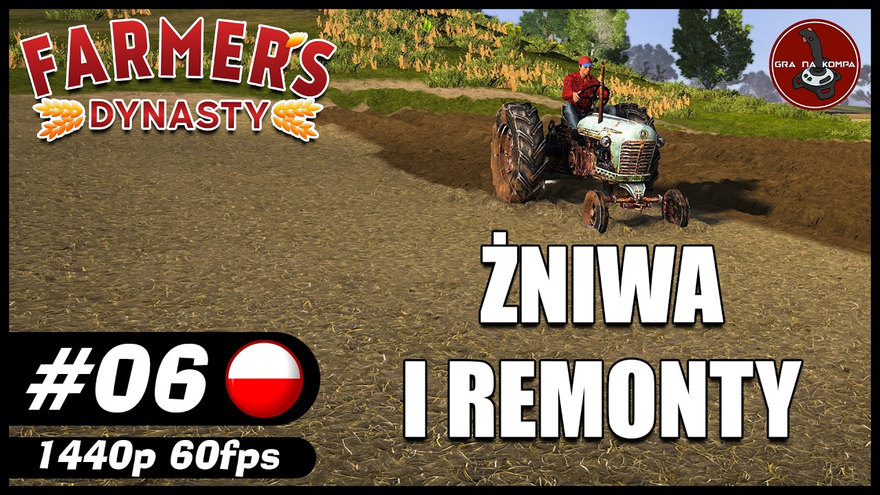 Żniwa i remonty || #6 || Farmer's Dynasty gameplay PL