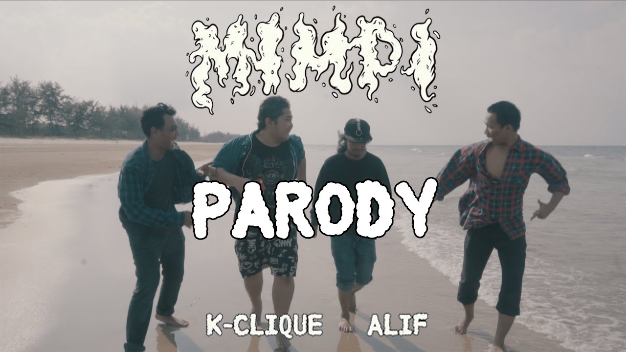 K-Clique – Mimpi ( Parody MIMPI KACAK ) feat FRANCIS ROMAN