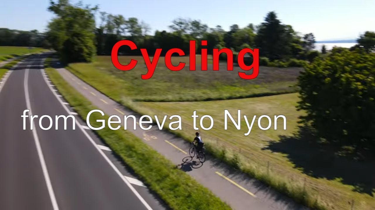 Would you like to cycle from Geneva to Nyon? 4K.