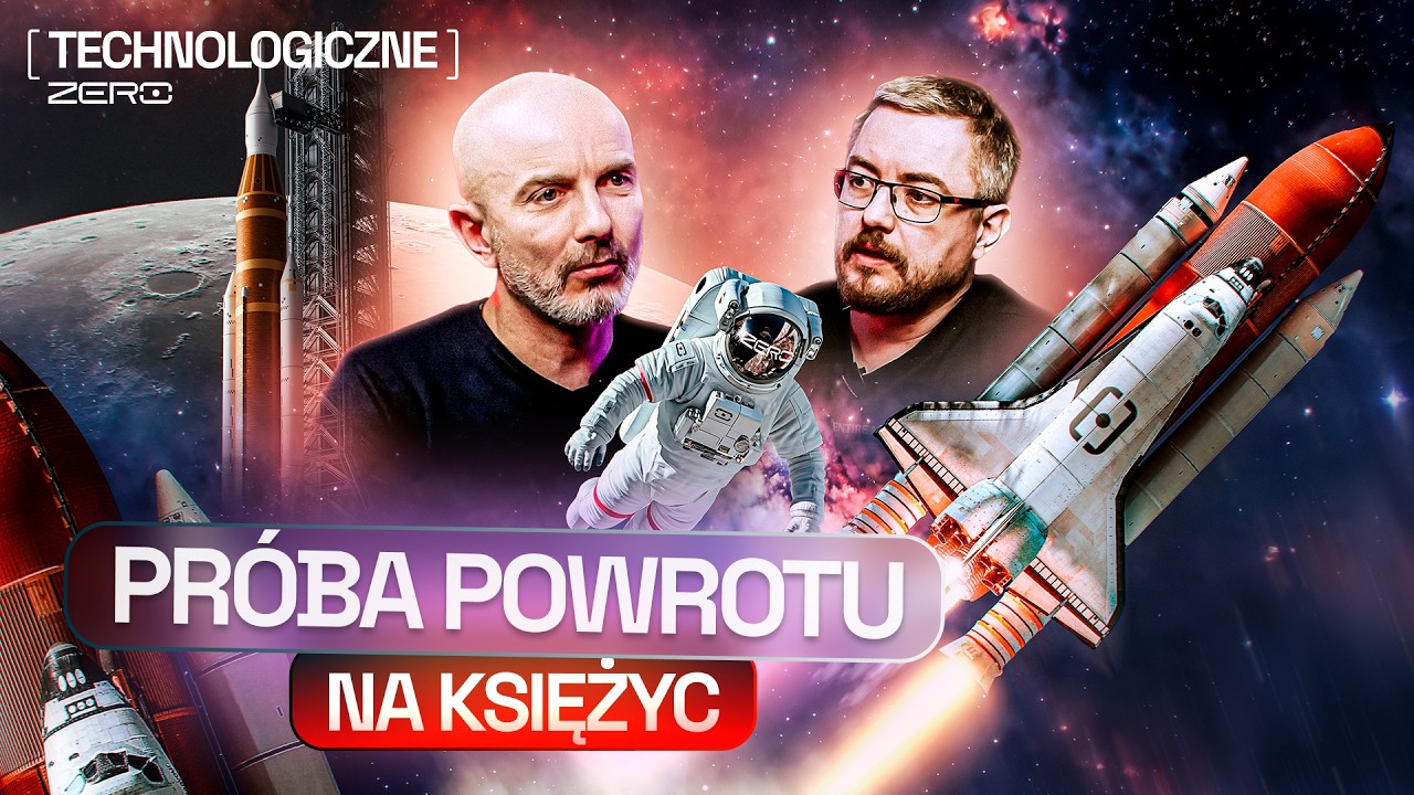PROGRAM ARTEMIS. CZY CZŁOWIEK ZNOWU STANIE NA KSIĘŻYCU? | TECHNOLOGICZNE ZERO #21