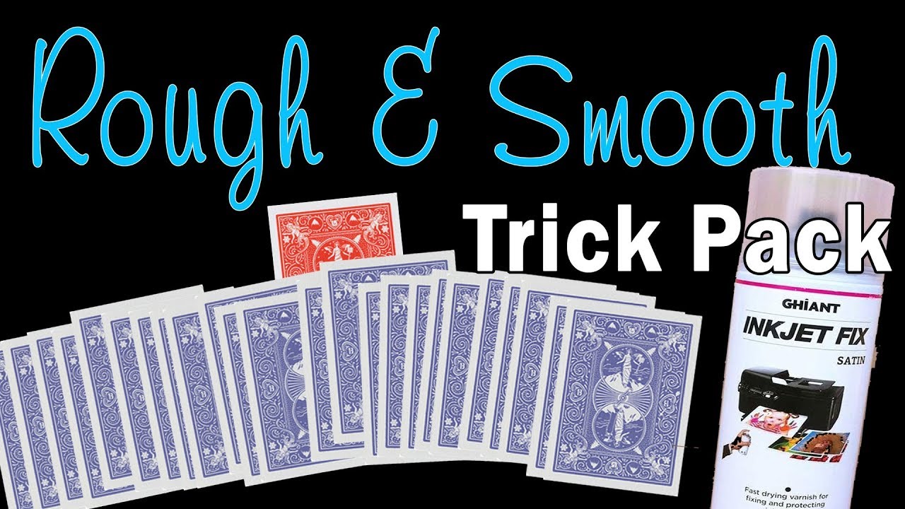 Make a Magic Pack of Cards - Rough and Smooth Deck Tutorial