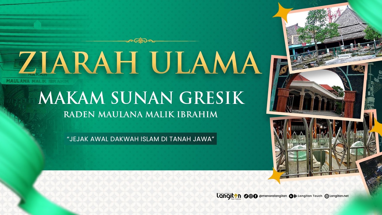 Ziarah Ulama Episode 5 Sunan Gresik ( Raden Maulana Malik Ibrahim )