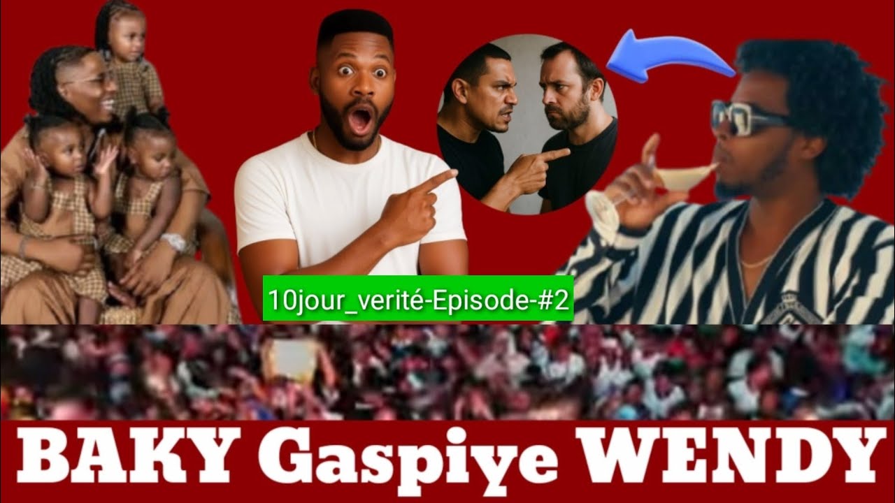 Wendyyy Pa Mérite 😭 Sa Chinwa Yo Pa Ret sou li,BAKY Gaspiye WENDYYY 10jour_verite (Épisode_#2)