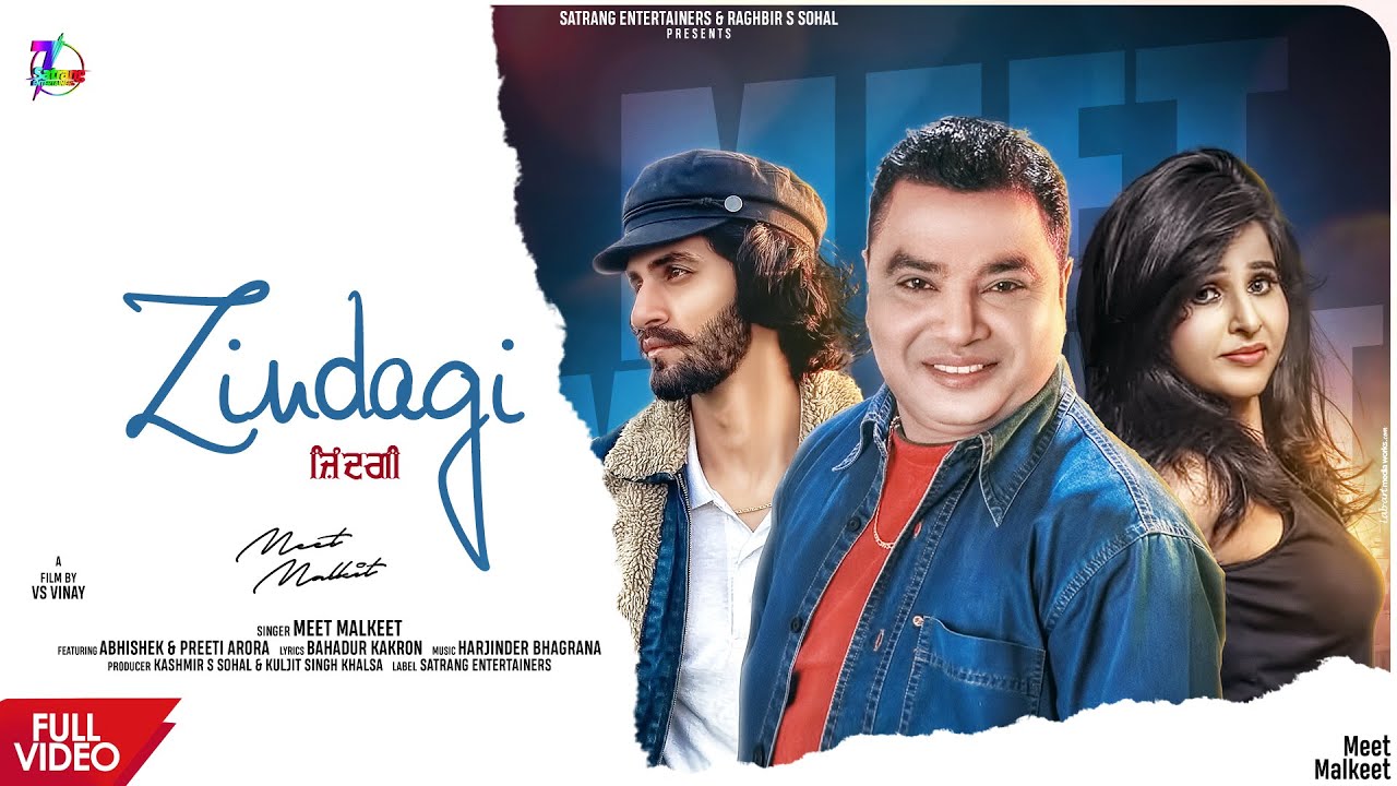 Zindagi (Official Video) || Meet Malkeet || New Punjabi Song 2021|| Satrang Entertainers