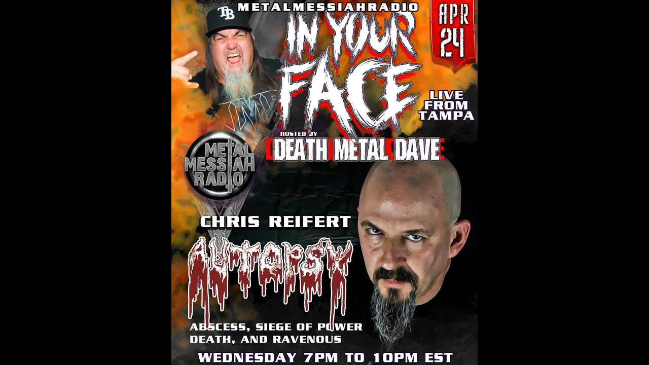 Chris Reifert of Autopsy Interviewed by Death Metal Dave, In Your Face ! 4/24/2024