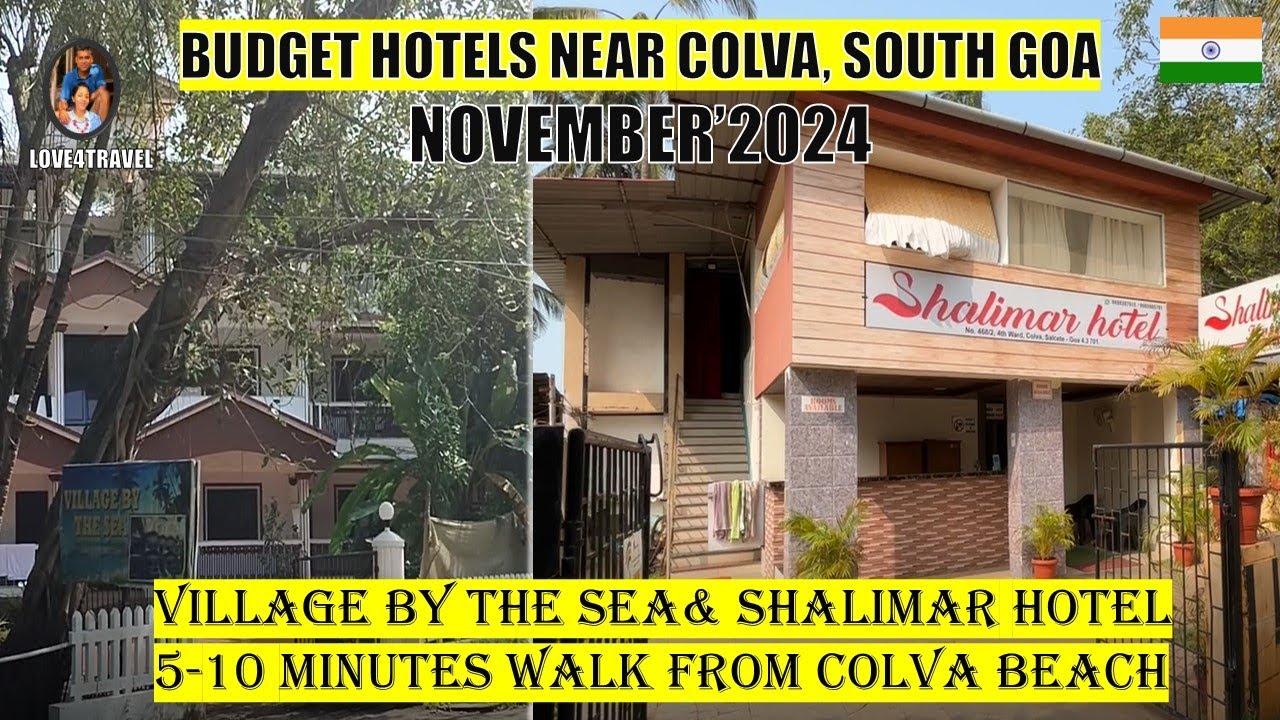 Budget Hotels in Colva Goa Nov 2024 | Village by the Sea | Shalimar Hotel | Holiday Homes #goa2024