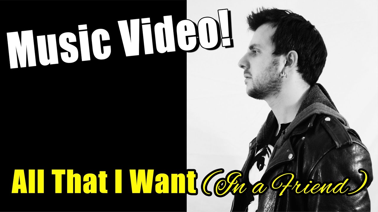 Jeff Frumess - All That I Want (In a Friend) [Official Music Video]