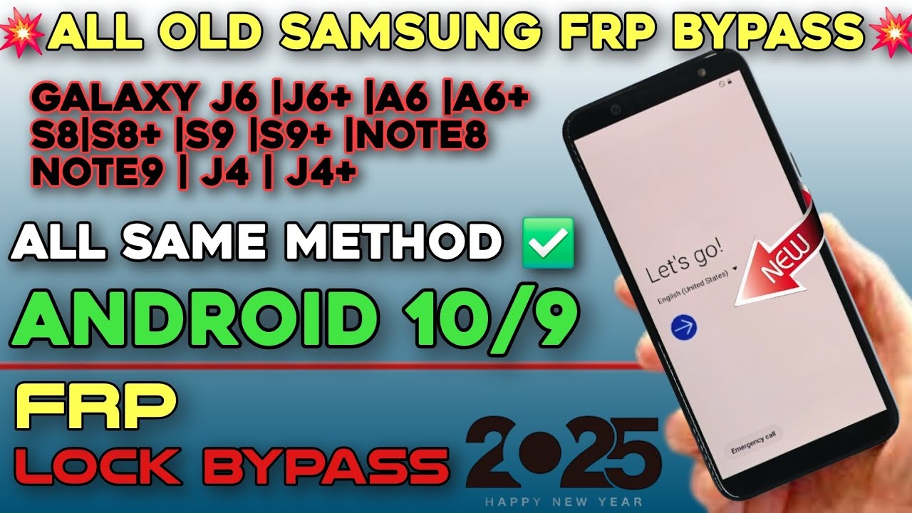 🔥All Samsung Old Models Frp Lock Bypass Android 10,9 /All Galaxy J6|J6+|A6|A6+|S8|S9 Frp Done✅ 2025