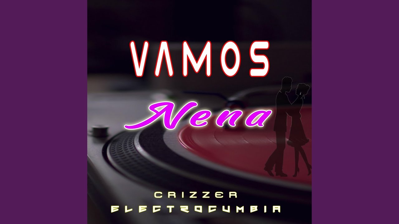 Vamos Nena