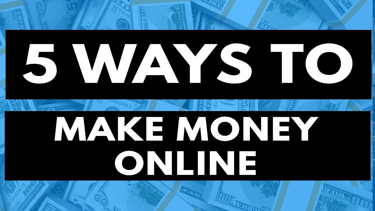 How To Make Money Online In 2017 - My Top 5 Recommendations