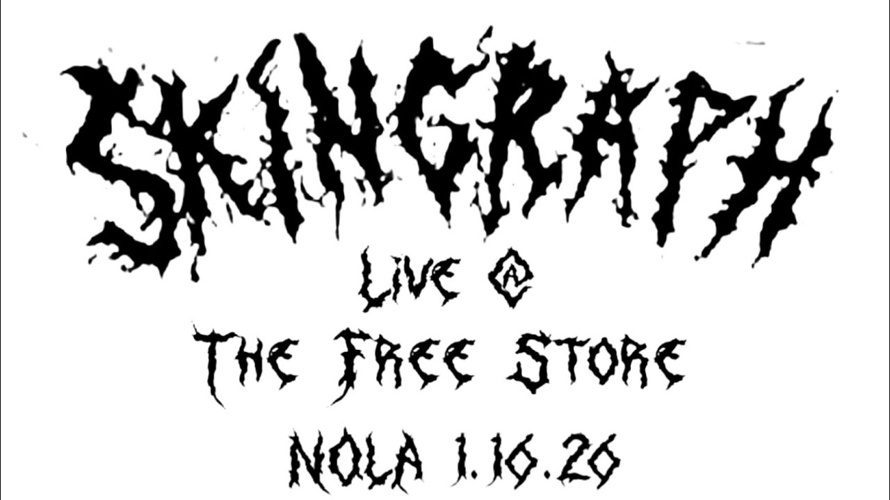 SKINGRAPH live @ The Free Store NOLA 1.16.26