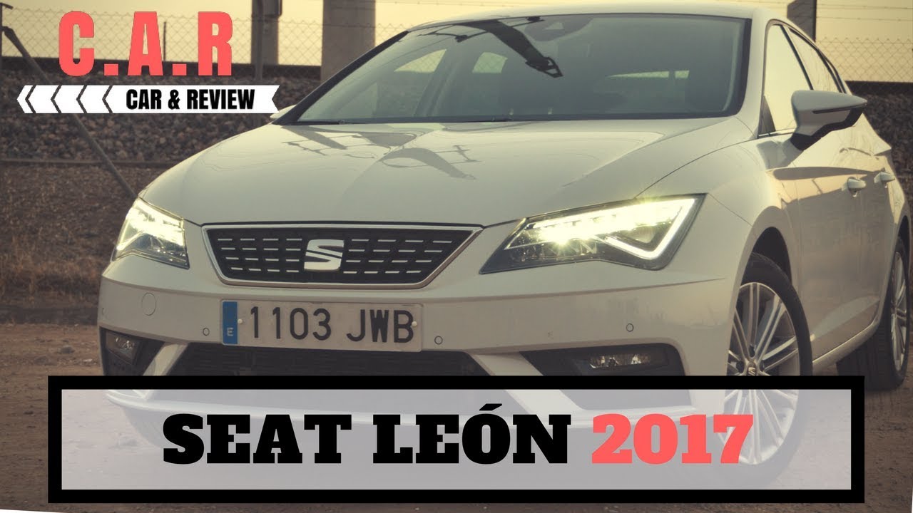 REVIEW/PRUEBA SEAT LEON 2017 (ESPAÑOL)