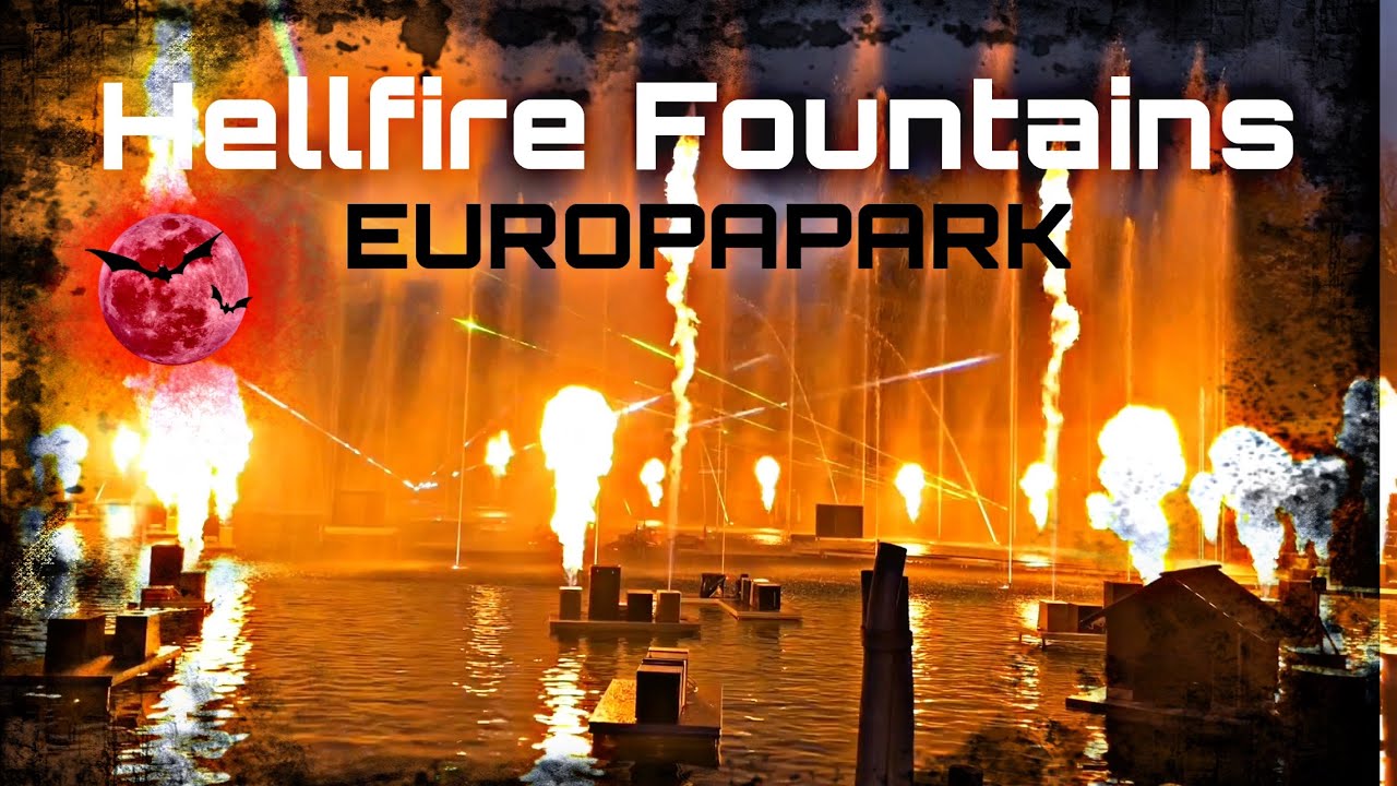 HELLFIRE FOUNTAINS 2021 im Europa-Park |Feuer & Wassershow|