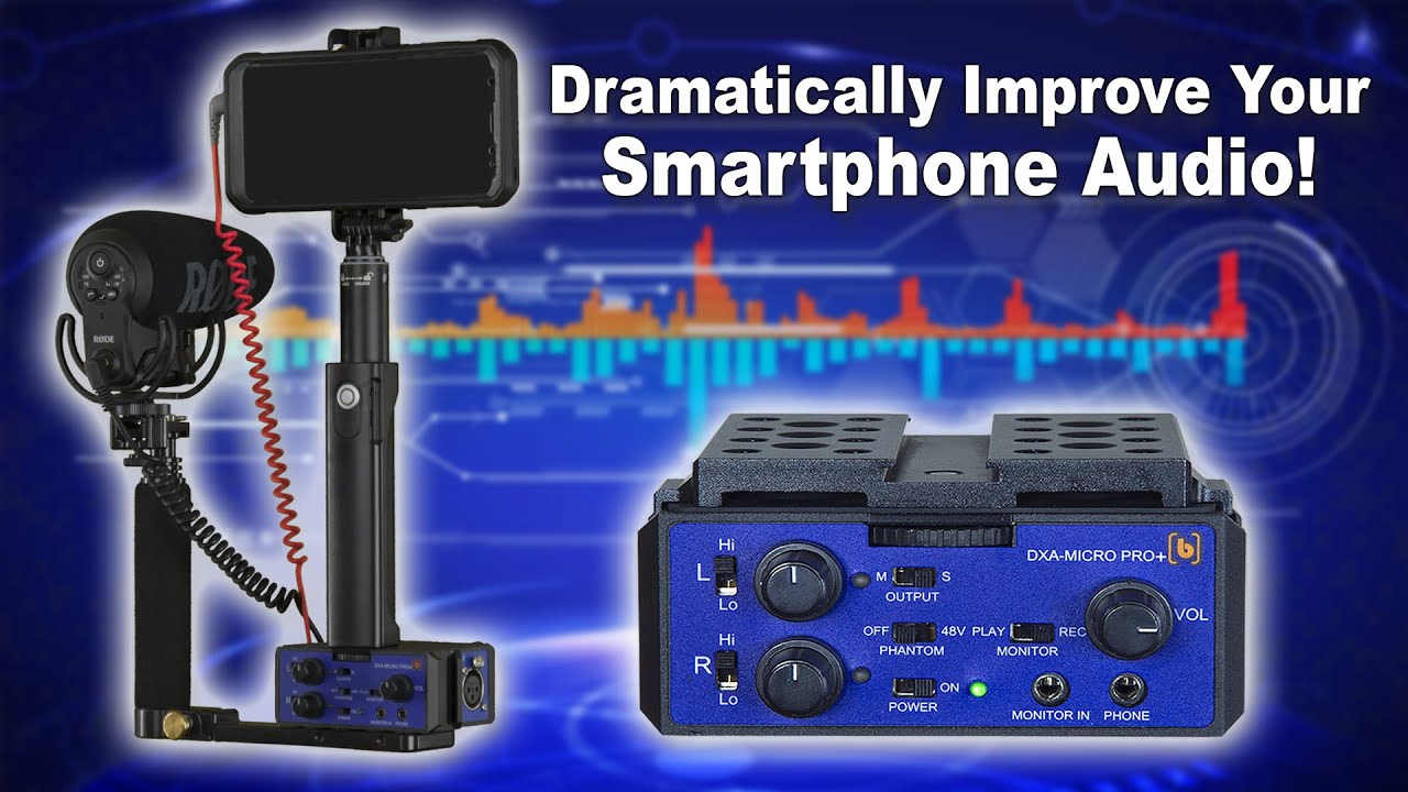 How to Dramatically Improve Your Smartphone Audio!