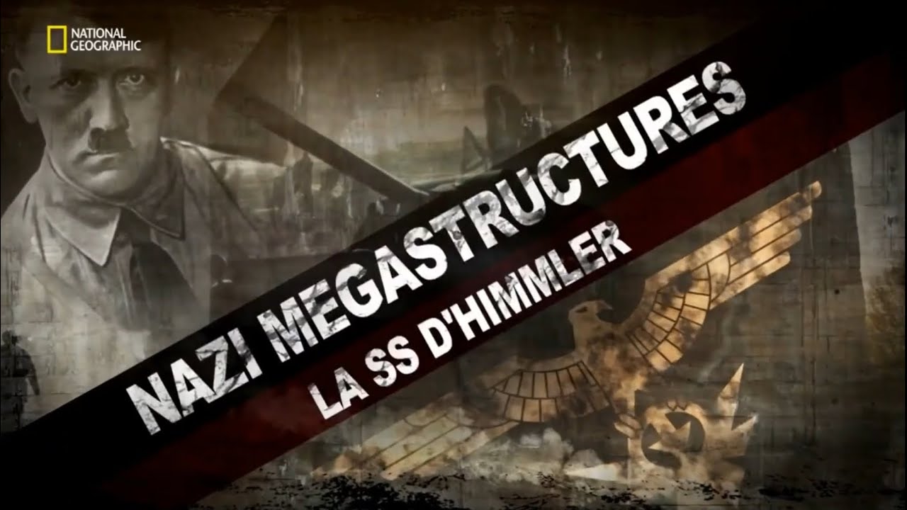39-45 Nazi M&eacute;gastructures: Saison 2 Episode 3: la SS d'Himmler
