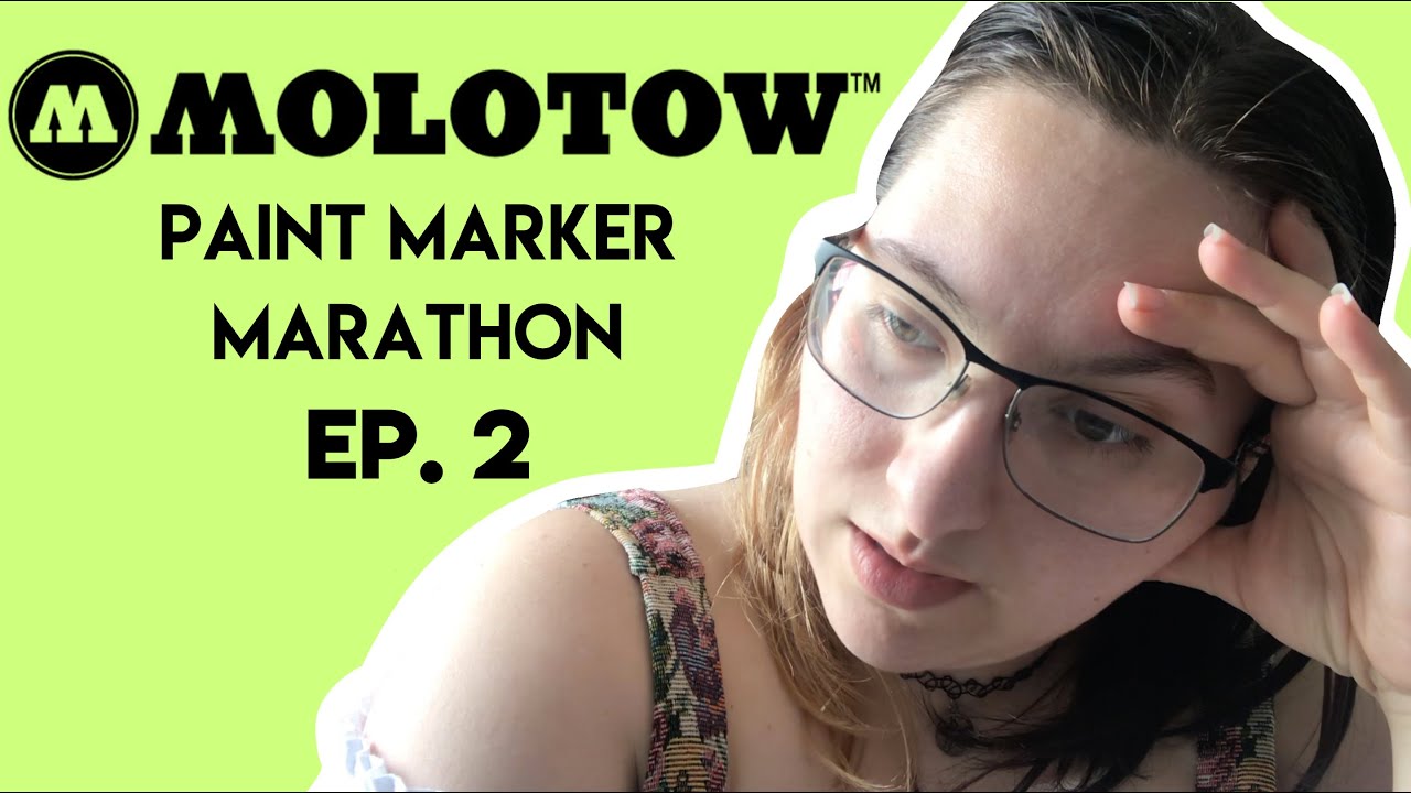 After All This Time...? - Molotow One 4 All Acrylic Paint Marker Review - Paint Marker Marathon Ep 2