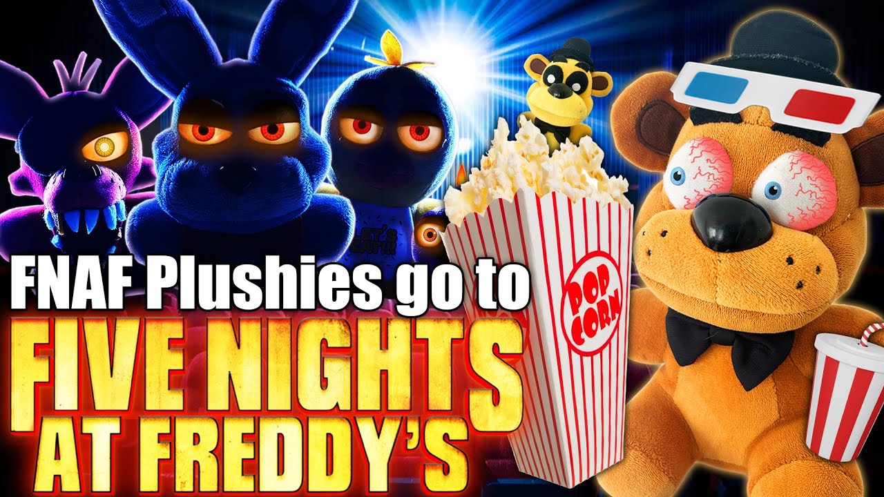 FNAF Plush - Going to see the FNAF Movie! (Ft. Puggos Pizzeria)