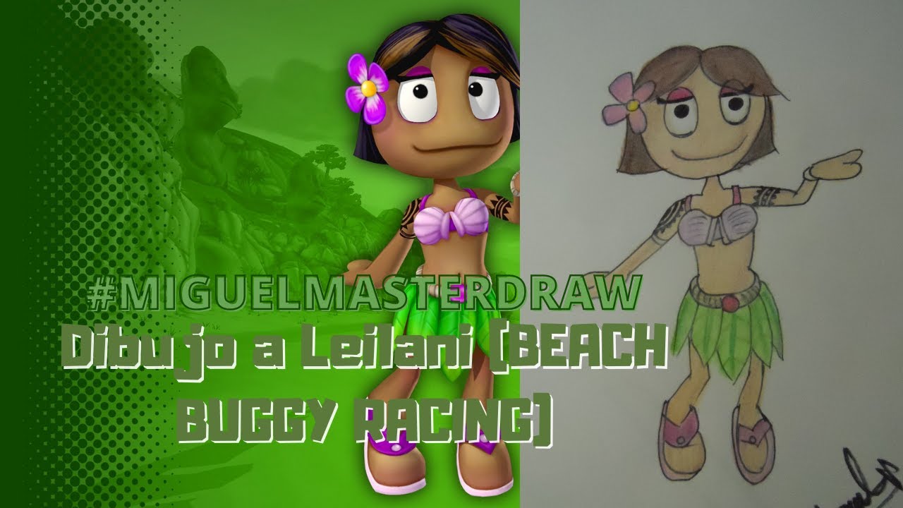 Dibujo a Leilani (Beach Buggy Racing)