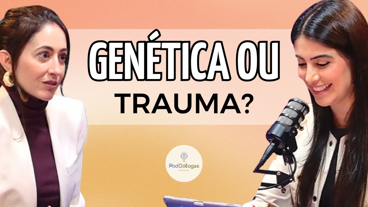 O AMBIENTE ESCREVE NO SEU DNA! (PARTE 10 COMPORTE-SE) | Daniele Nader e Carina Pirró Podcólogas #100