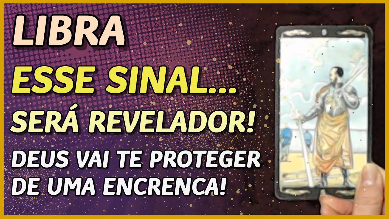 LIBRA ♎️ //⚡️ ESSE SINAL SERÁ REVELADOR! ⚡️😱🔥- DEUS VAI TE PROTEGER DE UMA ENCRENCA! 🙏💖⚖️